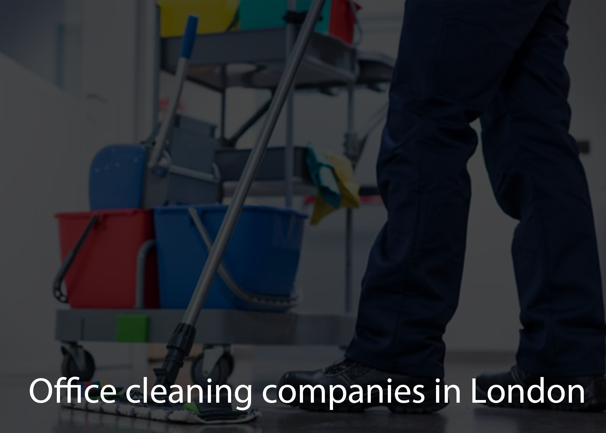 Office cleaning companies in London